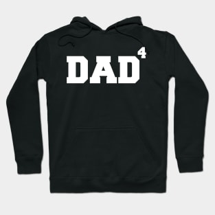 Dad to the 4th Power Father's Day 4 Kids Funny Geek Hoodie